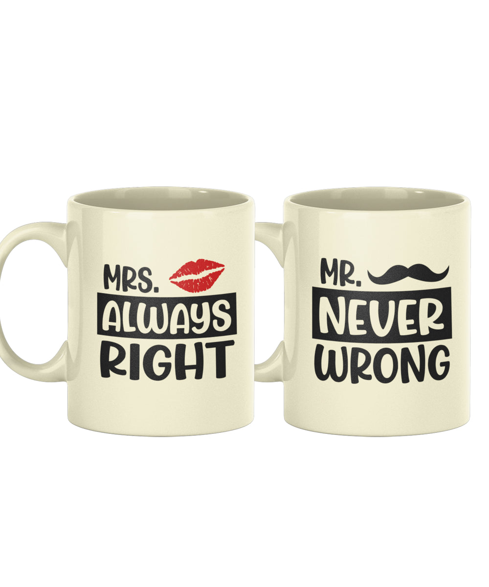 Mr. Never Wrong Mrs. Always Right - Set of 2 Gifting Mugs (325 ml) for Couple