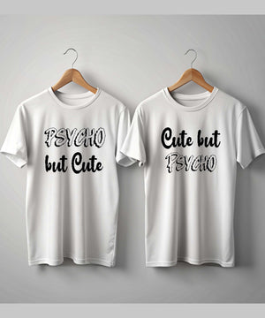 Psycho But Cute - Couple T-shirts (Pack of 2)
