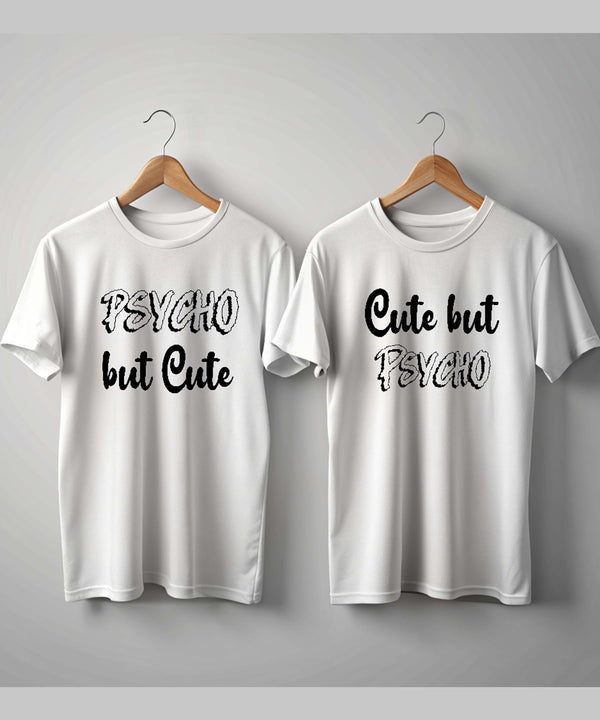 Psycho But Cute - Couple T-shirts (Pack of 2)