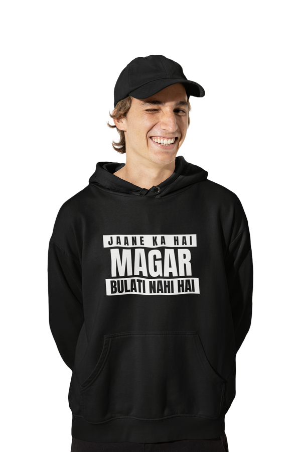 Bulati Nahi Hai - Funny Print Hoodies for Men