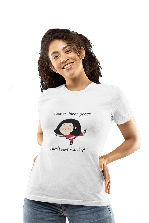 Come On..Inner Peace - Women's Funny Yoga T-shirt