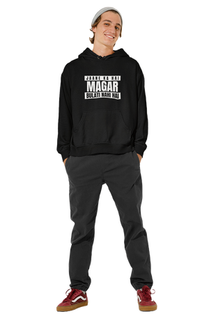 Bulati Nahi Hai - Funny Print Hoodies for Men