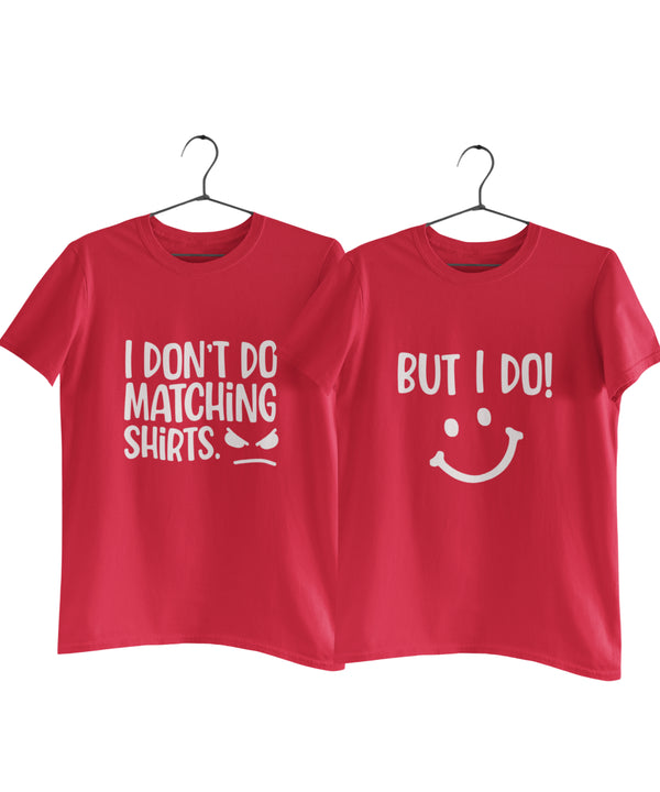 Don't Do Matching Dress v. I Do - Couple T-shirts (Pack of 2)