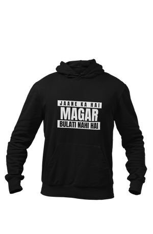 Bulati Nahi Hai - Funny Print Hoodies for Men