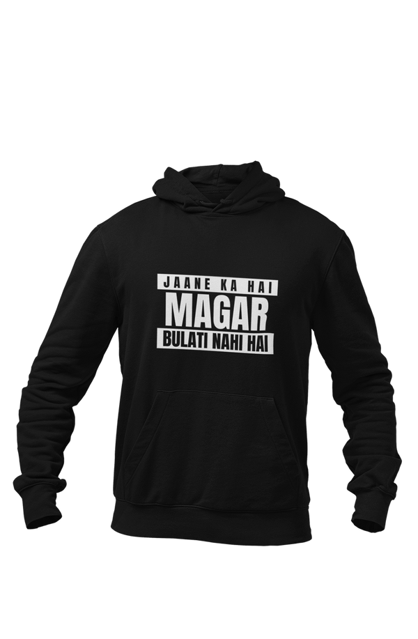 Bulati Nahi Hai - Funny Print Hoodies for Men