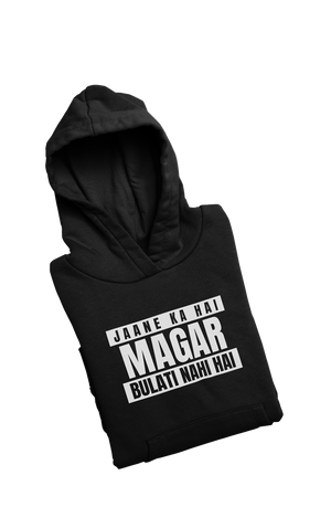 Bulati Nahi Hai - Funny Print Hoodies for Men