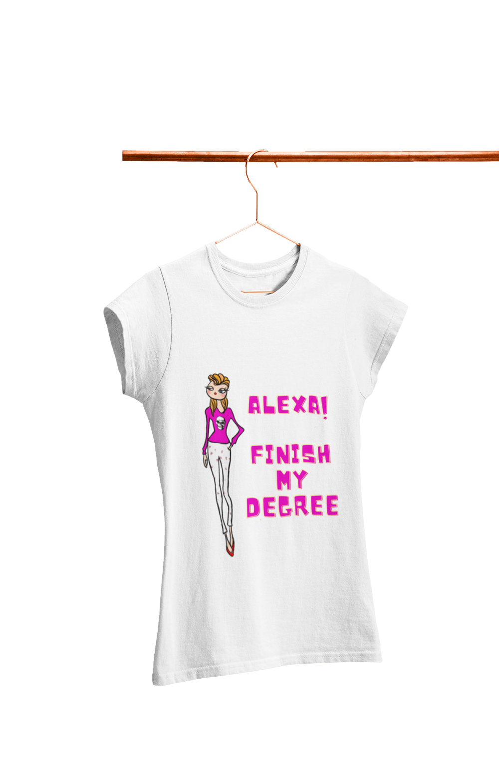 Alexa! Finish my Degree - Women's College T-shirt