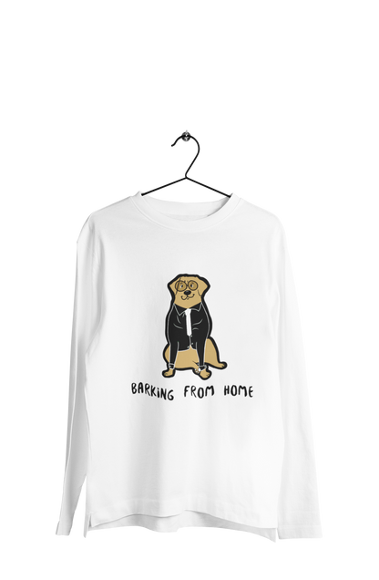 Barking from Home - Men's Full Sleeves Dog T-shirt