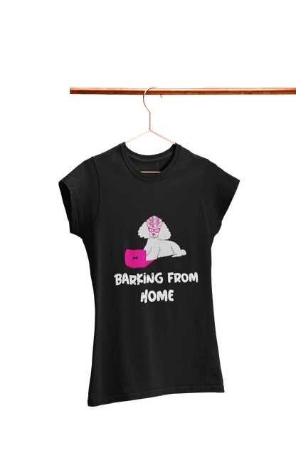 Barking from Home - Women's Dog T-shirt