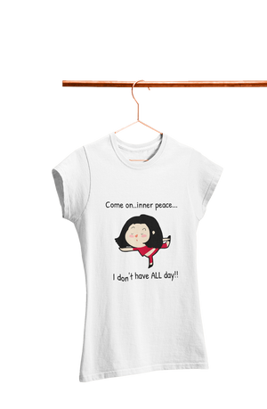 Come on Inner Peace - Women's Funny Yoga T-shirt