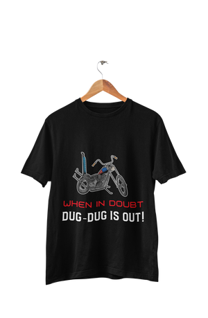When in Doubt Dug-dug is out - Women's Bikers T-shirt