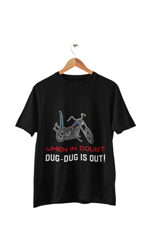 When in Doubt Dug-dug is out - Women's Bikers T-shirt
