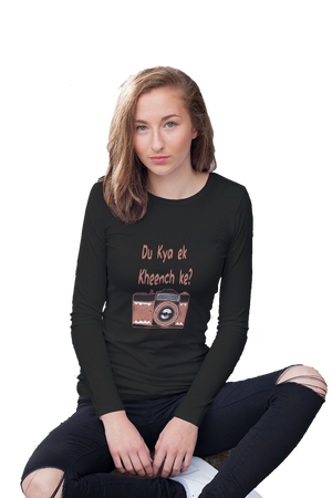 Du Kya Ek Kheench Ke? - Women's Full Sleeves Funny T-shirt
