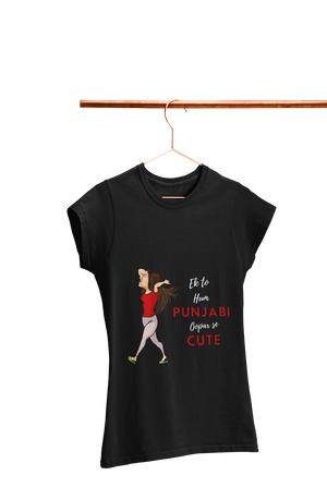 Ek to Hum Punjabi oopar se Cute - Women's Funny T-shirt