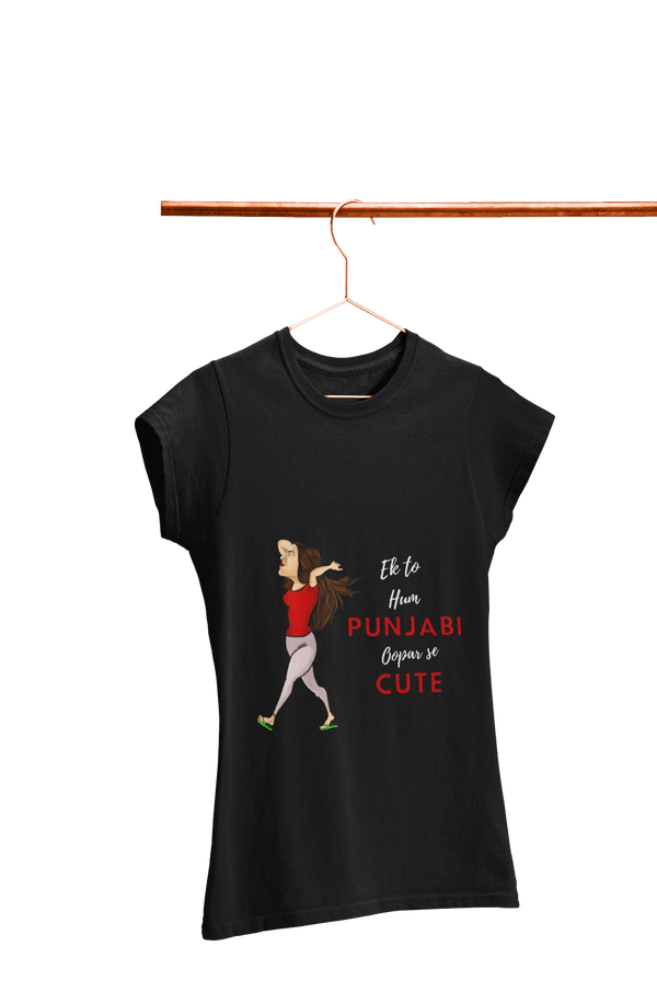 Ek to Hum Punjabi oopar se Cute - Women's Funny T-shirt