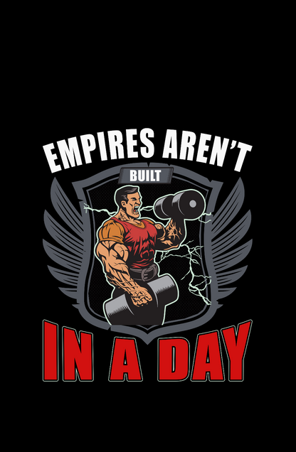 Empires Aren't Build In a Day - Men's Full Sleeves Gym T-shirt