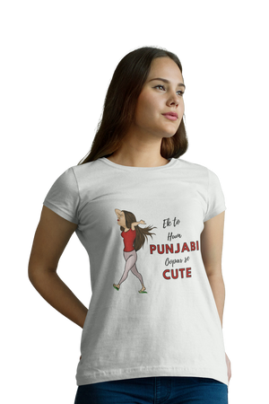 Ek to Hum Punjabi oopar se Cute - Women's Funny T-shirt