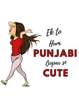 Ek to Hum Punjabi oopar se Cute - Women's Funny T-shirt