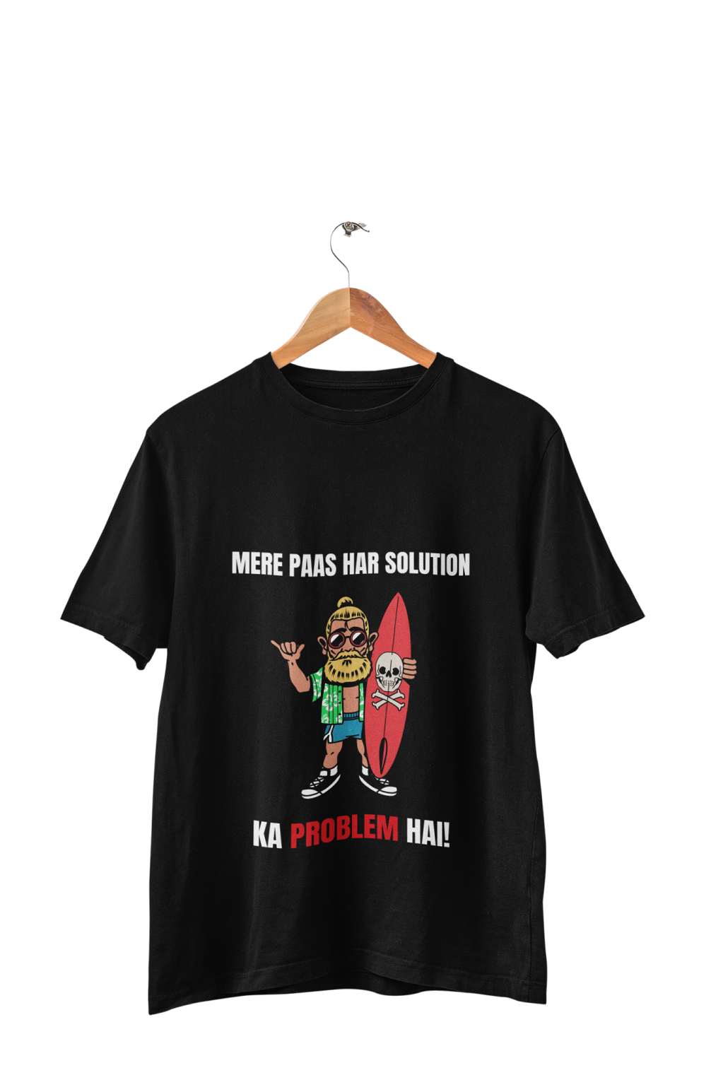 Har Solution Ka Problem Hai - Women's Funny Quote T-shirt