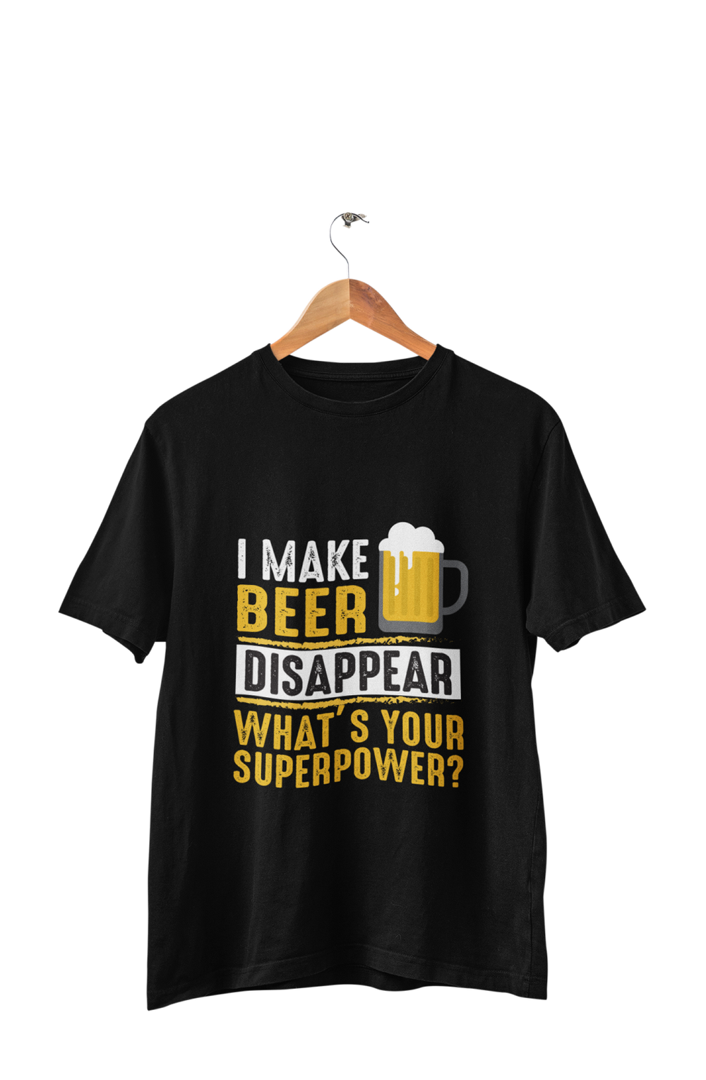 I Make Beer Disapper - Beer Lovers Men's T-shirts