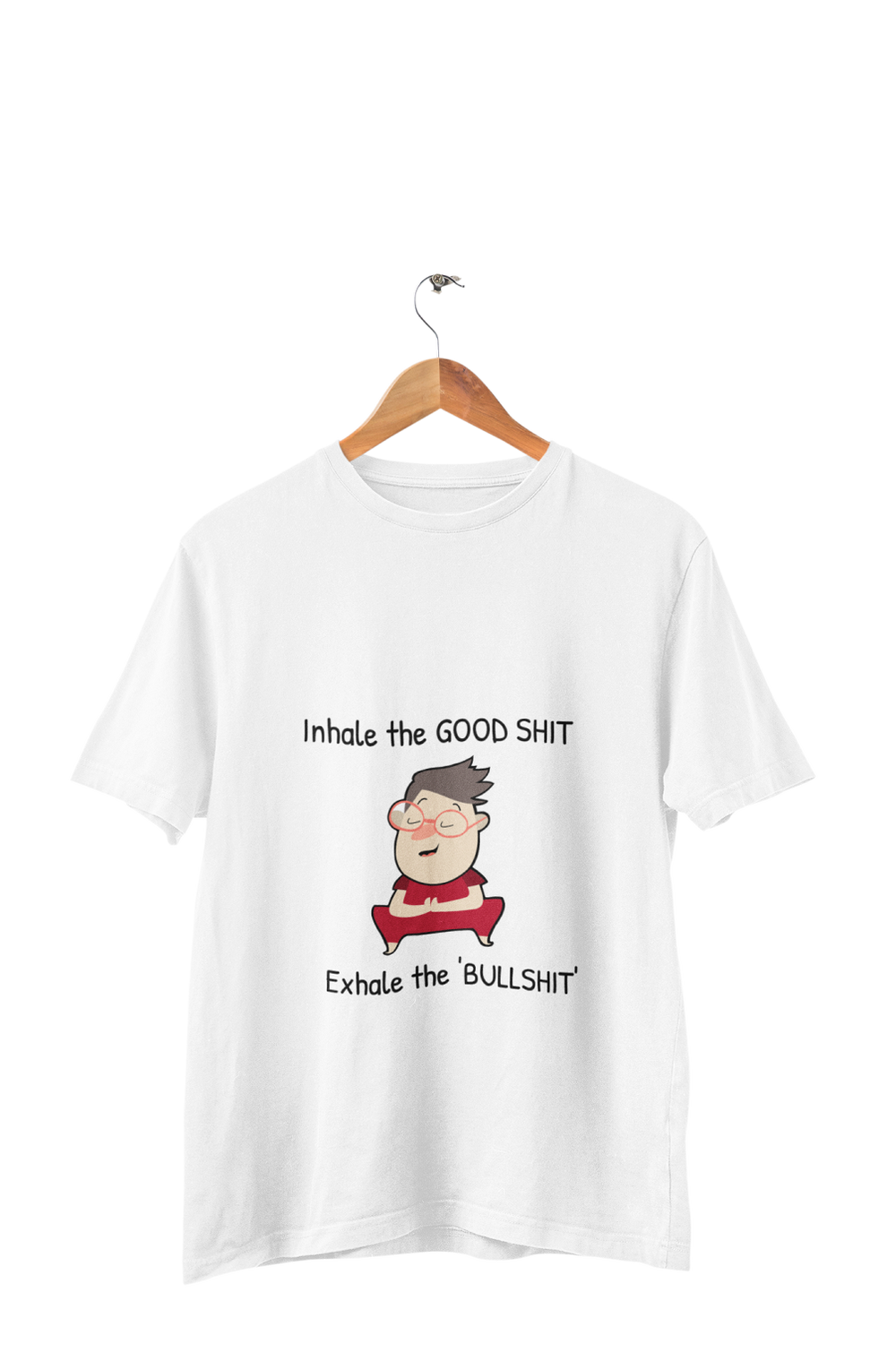 Inhale The Good Shit - Men's Funny Yoga T-shirt