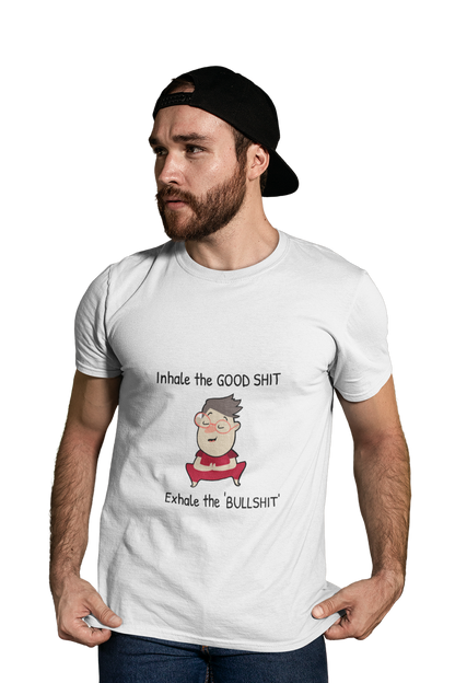 Inhale The Good Shit - Men's Funny Yoga T-shirt