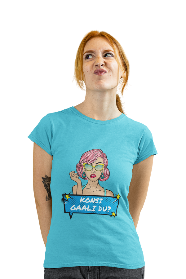 Konsi Gaali Du? - Women's Funny T-shirt