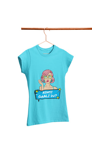 Konsi Gaali Du? - Women's Funny T-shirt