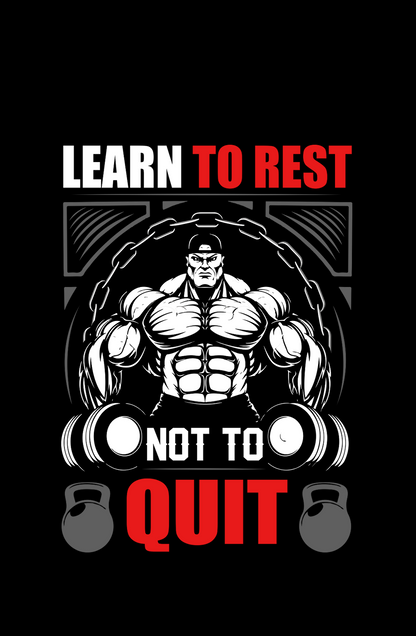 Learn to Rest Not to Quit - Men's Gym T-shirt