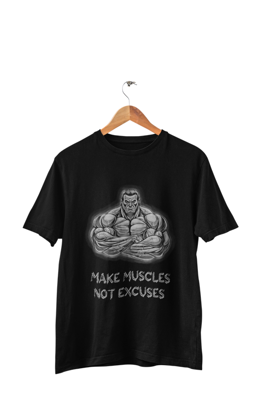 Make Muscles Not Excuses - Men's T-shirt