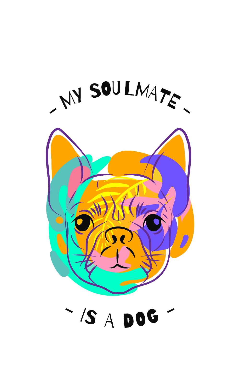 My Soulmate is a Dog - Women's Dog T-shirt