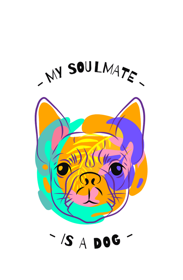 My Soulmate is a Dog - Women's Dog T-shirt