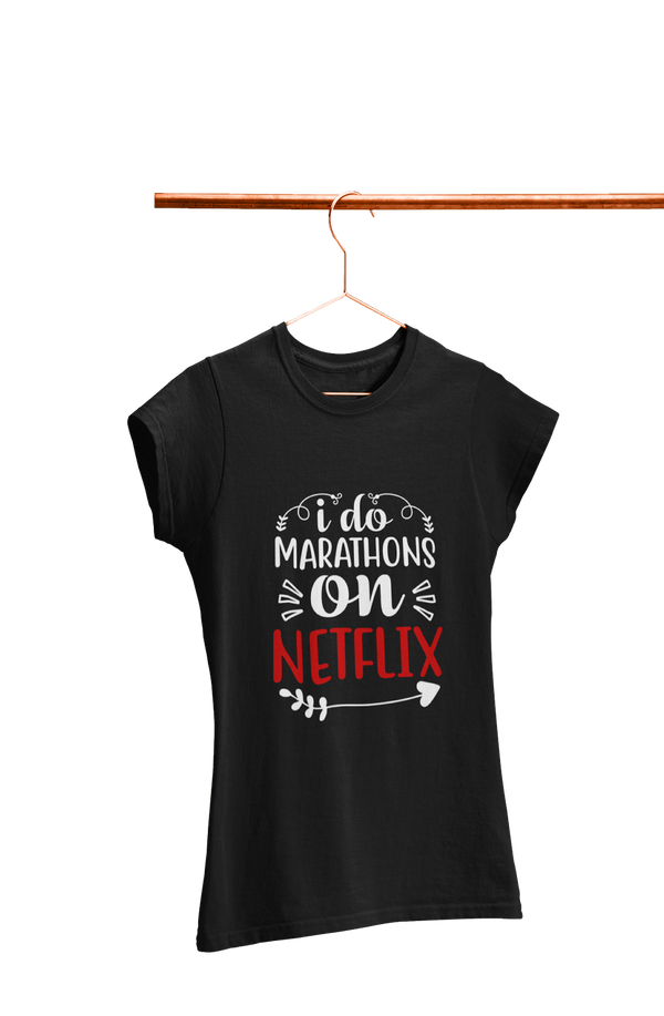 Marathon on Netflix - Women's Funny T-shirt