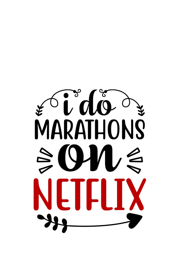 Marathon on Netflix - Women's Funny T-shirt