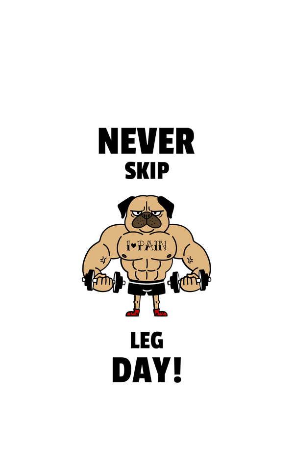 Never Skip Leg Day! - Men's Gym T-shirt