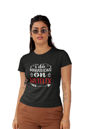 Marathon on Netflix - Women's Funny T-shirt