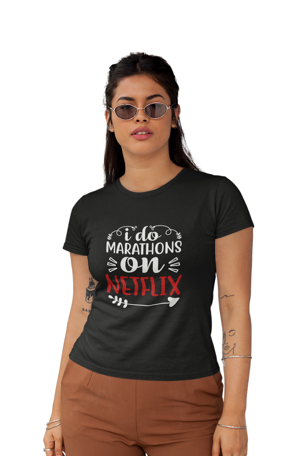Marathon on Netflix - Women's Funny T-shirt