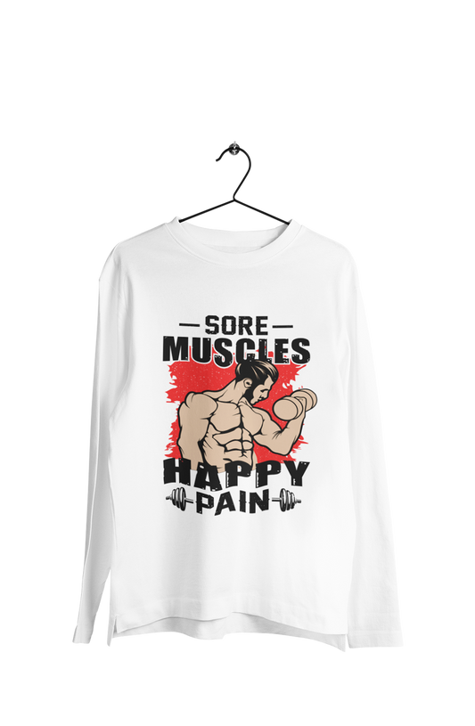 Sore Muscles Happy Pain - Men's Full Sleeves Gym T-shirt