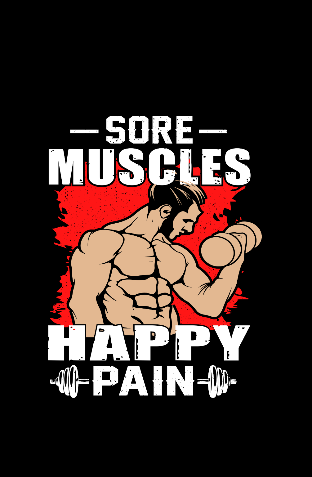 Sore Muscles Happy Pain - Men's Gym T-shirt