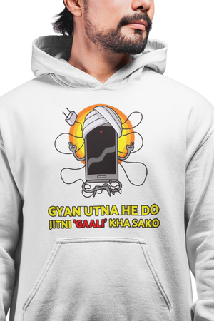 Gyan Utna He Do - Printed Funny Hoodies