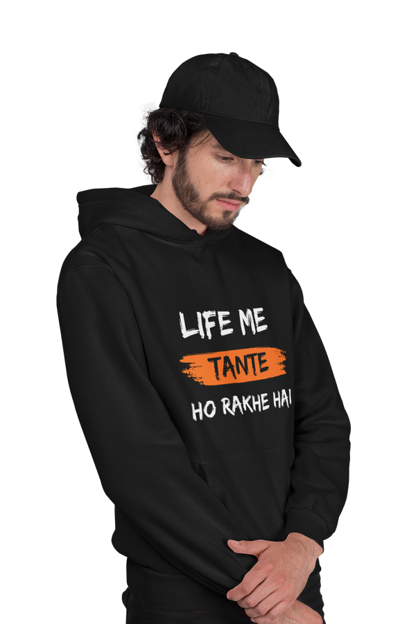 Tante Ho Rakhe Hai - Funny Print Hoodies