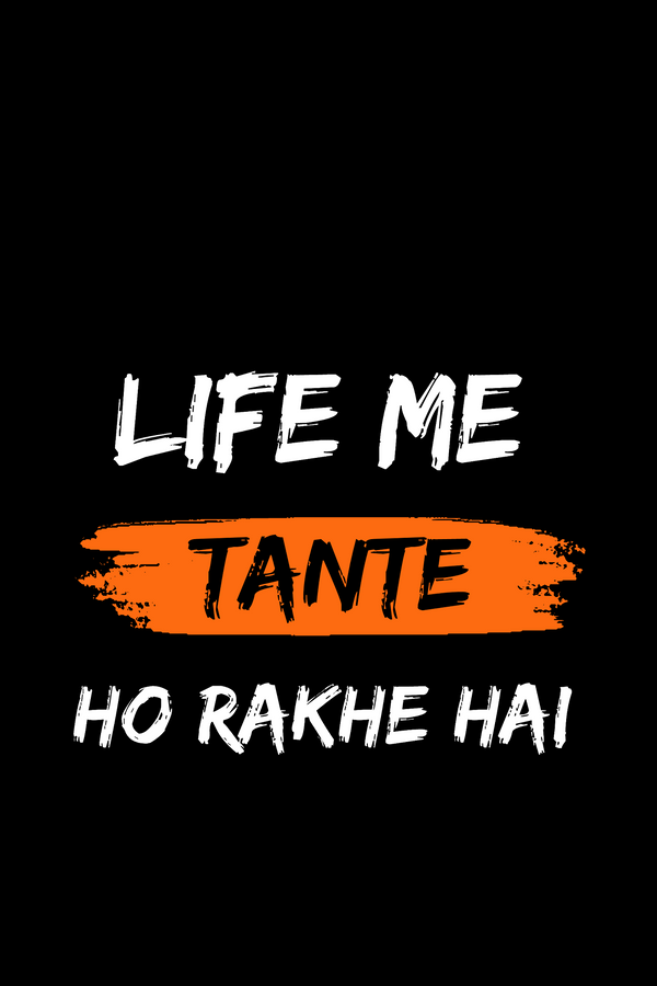 Tante Ho Rakhe Hai - Funny Print Hoodies