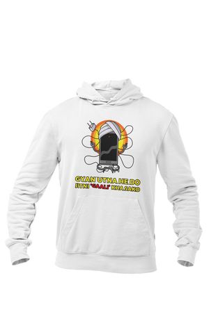 Gyan Utna He Do - Printed Funny Hoodies