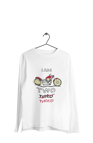 I am Two Tyred - Men's Full Sleeves Bikers T-shirt