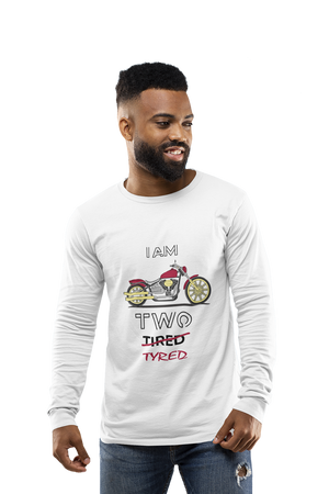 I am Two Tyred - Men's Full Sleeves Bikers T-shirt