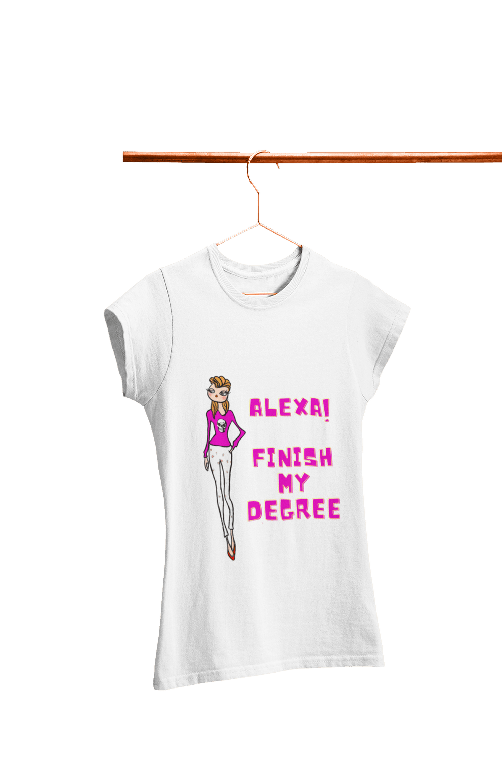 Alexa! Finish my Degree - Women's College T-shirt - Letshandcraft