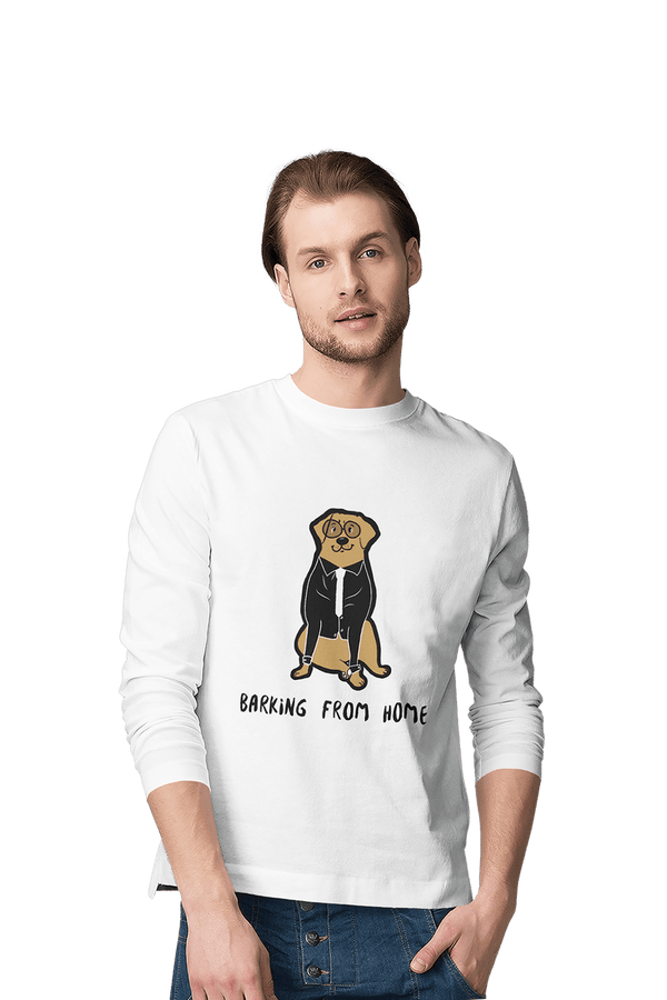 Barking from Home - Men's Full Sleeves Dog T-shirt - Letshandcraft