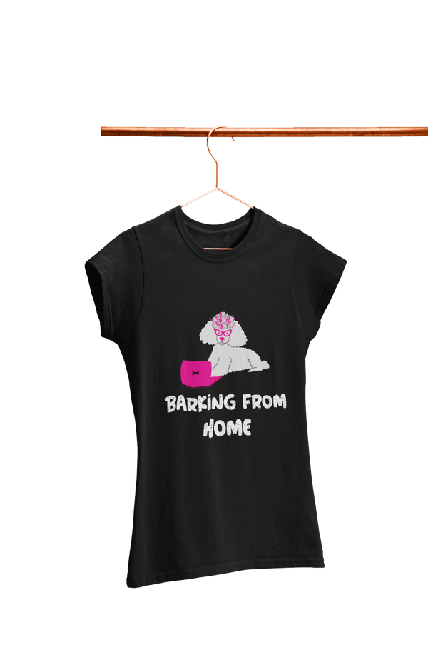 Barking from Home - Women's Dog T-shirt - Letshandcraft