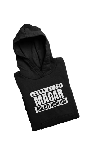 Bulati Nahi Hai - Funny Print Hoodies for Men - Letshandcraft