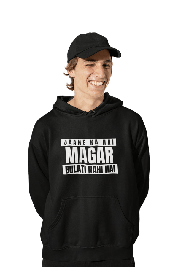 Bulati Nahi Hai - Funny Print Hoodies for Men - Letshandcraft